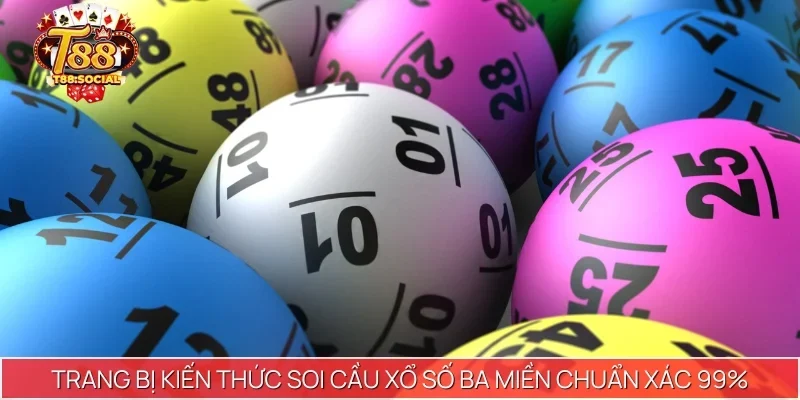 Trang bị kiến thức soi cầu xổ số ba miền chuẩn xác 99%