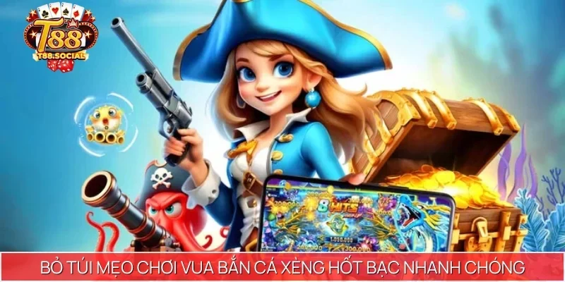 Trang bị mẹo cược hiệu quả, chinh phục bắn cá T88 trong một nốt nhạc